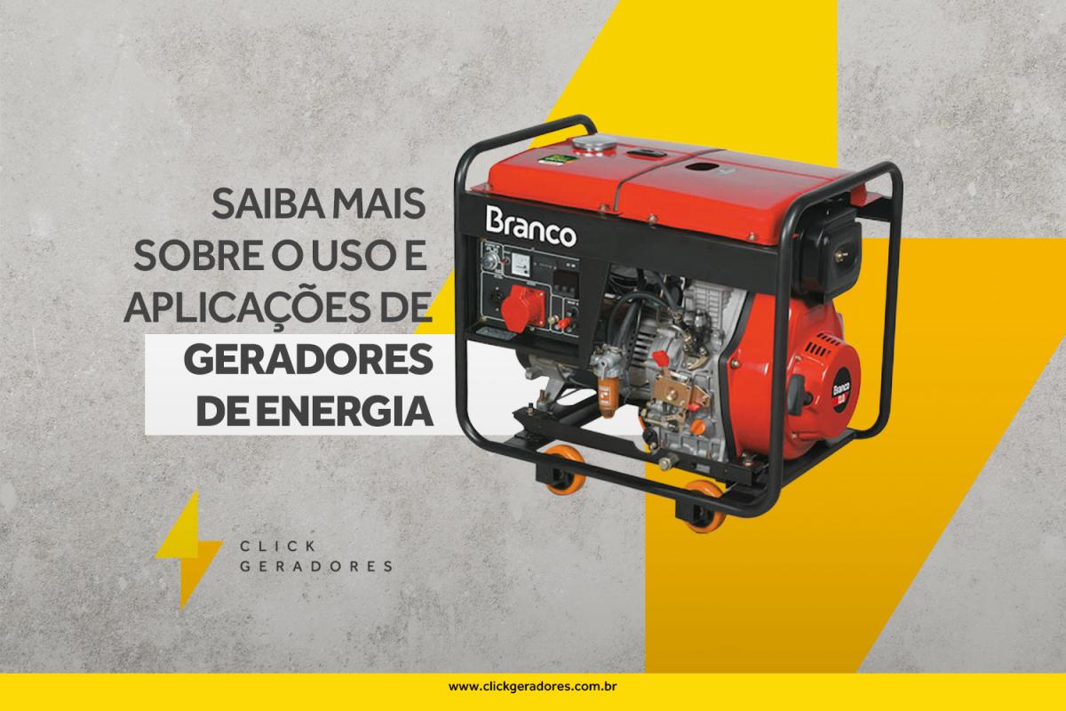 Saiba mais sobre o uso e aplicações de geradores de energia