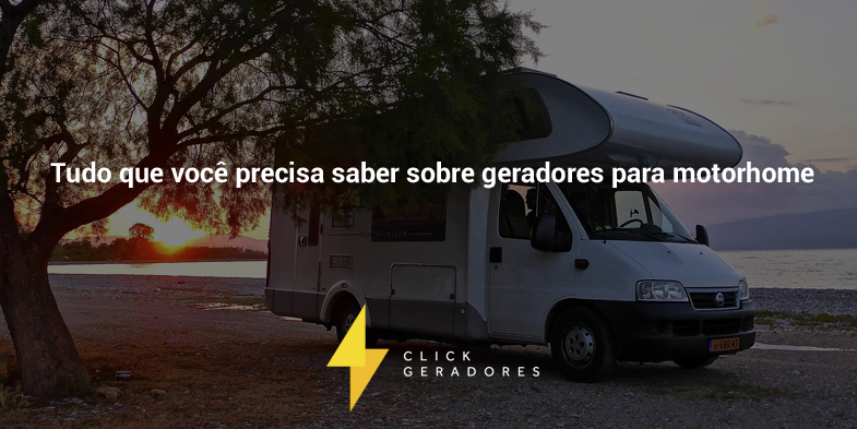 Tudo que você precisa saber sobre geradores para motorhome