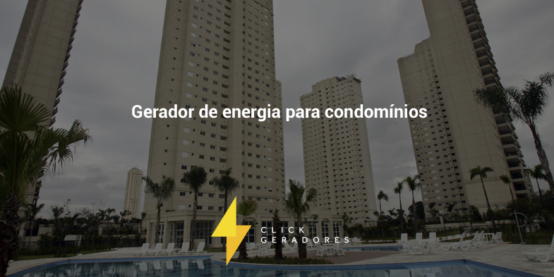 Gerador de energia para condomínios 